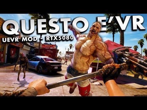 Giocabile Ma Non Perfetto | Dead Island 2 VR UEVR Mod RTX5080 Meta Quest 3