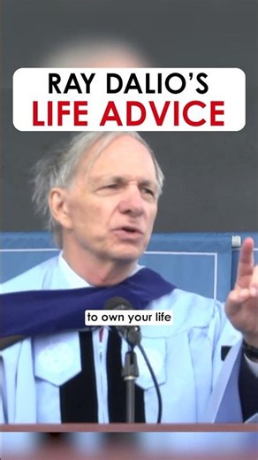 Ray Dalio's Life Advice