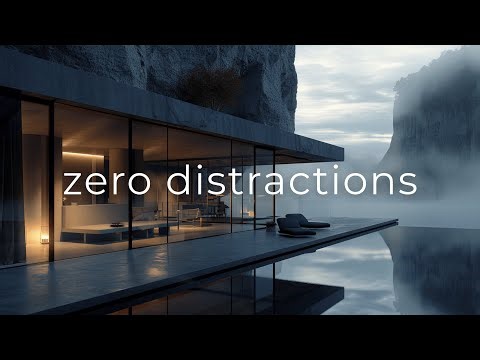 Focus Music | Zero Distractions for Deep Work, Study, Coding & Total Concentration