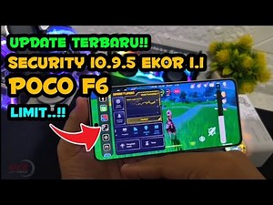 POCO F6 LIMIT! GAME BOOSTER SECURITY 10.9.5 EKOR 1.1 GAMING TEST!