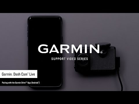 Garmin Support | Garmin Dash Cam™ Live | Garmin Drive™ App Setup (Android™)