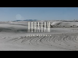 Abraham by Josh Baldwin
