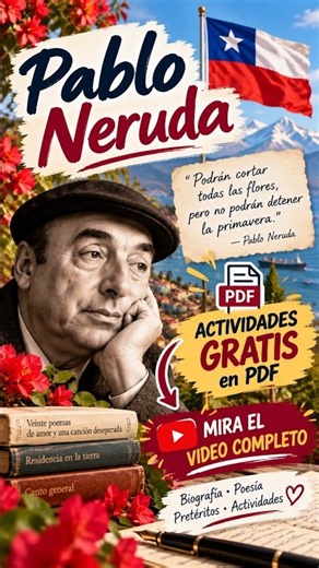 ¿Conoces la historia de Pablo Neruda? 🇨🇱📚 | PDF GRATIS