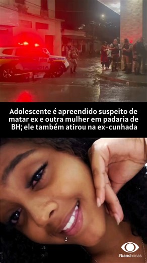 TV BAND MINAS on Instagram: "#BandMinas | Um adolescente de 17 anos foi detido na noite dessa quarta-feira (4), suspeito de matar a ex-namorada, de 16 anos, e uma mulher de 56 anos dentro de uma padaria no bairro Lagoa, na Região de Venda Nova, em Belo Horizonte. Uma adolescente de 14 anos também foi baleada e socorrida em estado grave. De acordo com testemunhas, o crime teria sido motivado por ciúmes. O adolescente chegou ao local em uma motocicleta e, usando touca e capacete, iniciou uma discu