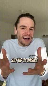 Bacha na ten set upping - je to setting up, kamarádi.