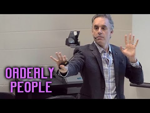 Jordan Peterson - Orderly People