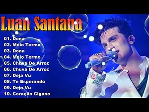 🎤 Luan Santana Ao Vivo 2025 – Show Sertanejo Inesquecível | Canções Românticas e Vibrantes 💖🔥