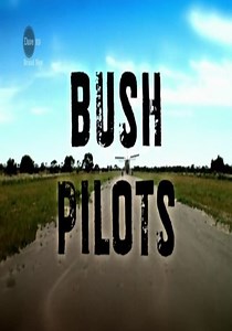Bush Pilots - watch tv show streaming online
