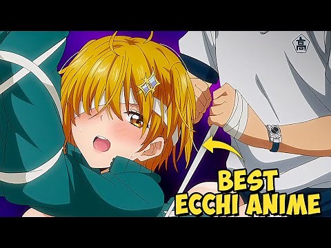 Top 10 Best Ecchi Anime of All time