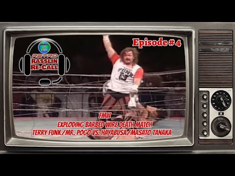 Retro Rasslin Re-Call Episode #4: FMW Exploding Barbed Wire Death Match featuring Terry Funk!