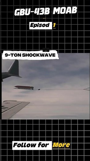 MOAB: The Biggest Non-Nuclear Bomb 💥