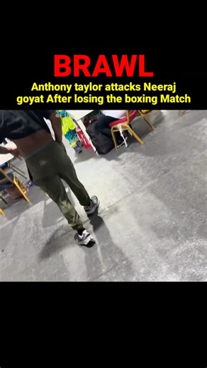 RAVAGE INDIA on Instagram: "Full video of neeraj goyat vs Anthony taylor backstage fight"
