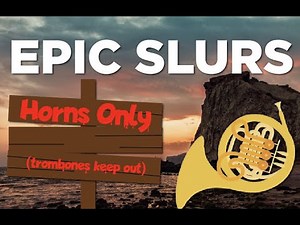 Epic French Horn Slurs