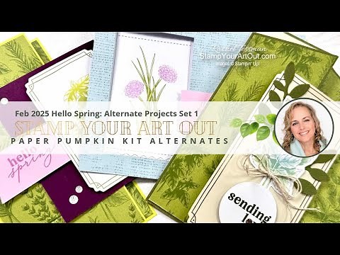 Feb 2025 Hello Spring: Alternate Projects Set 1