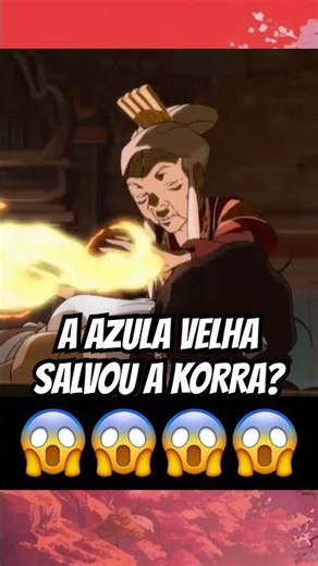 AZULA VELHA SALVOU KORRA! #shorts #avatar