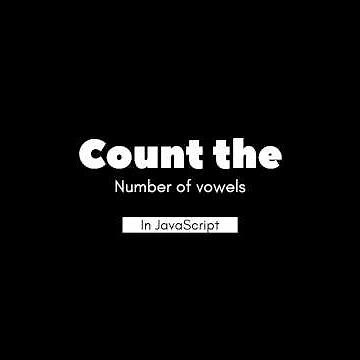 JavaScript Vowel Counter.