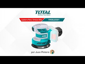 Lijadora Roto Orbotal 20V TROSLI2001 TOTAL por @Juan Pintero