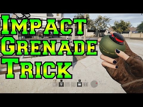 The Impact Grenade Trick - Rainbow Six Siege