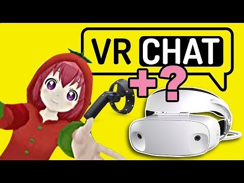 Does VRCHAT work with Windows Mixed Reality VR Headsets?