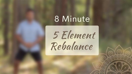 8 Minute Five Element Rebalance (8 mins) - Short Practices (all routines under 15 mins) - Qi Gong for Vitality
