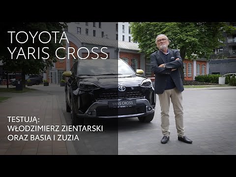 Toyota Yaris Cross - test samochodu z Włodzimierzem Zientarskim | Toyota Polska