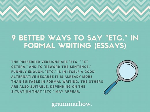 9 Better Ways to Say "Etc." in Formal Writing (Essays)