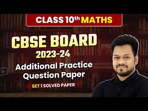 Class 10 Mathematics CBSE Additional Practice Questions (Code 041) | Set 1 Solved Paper | Board Exam