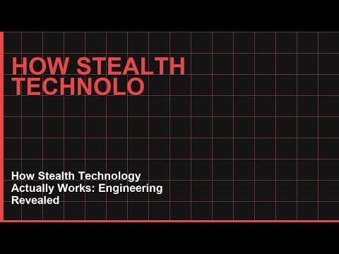 How Stealth Technology Actually Works: Engineering Revealed