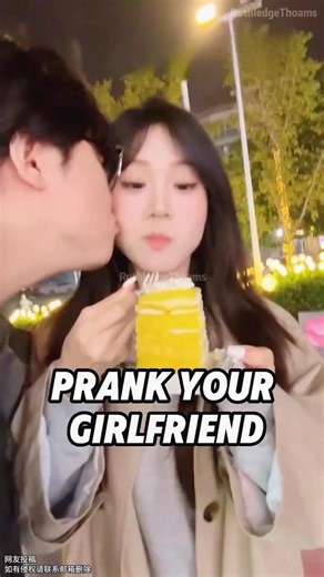 Prank your girlfriend.