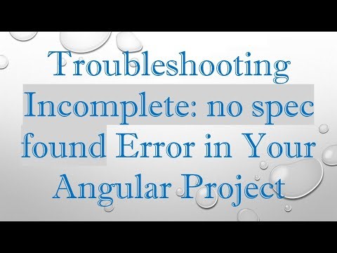 Troubleshooting Incomplete: no spec found Error in Your Angular Project