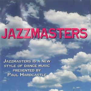Jazzmasters, Paul Hardcastle - Jazzmasters