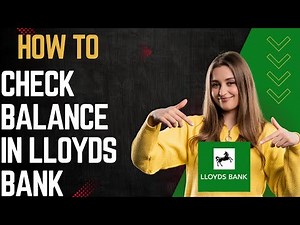 How to check balance in lloyds bank I DOUBLE Z