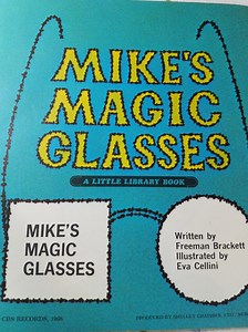 Freeman Brackett - Mike's Magic Glasses