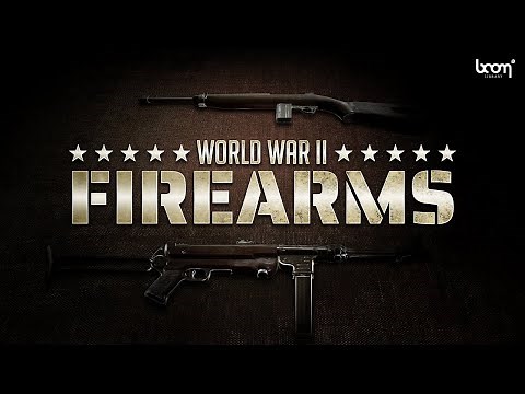 WORLD WAR II FIREARMS | Sound Effects Library | Trailer