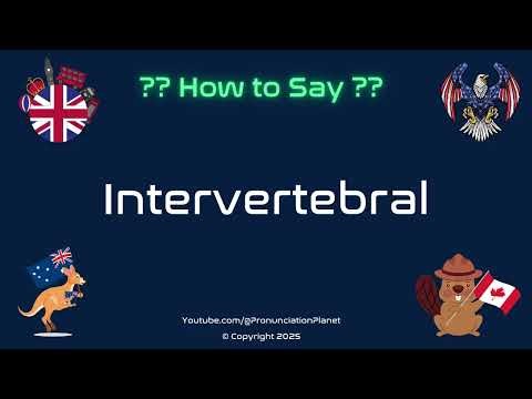 🦴📚 How to Pronounce Intervertebral? (CORRECTLY) | Pronunciation Planet
