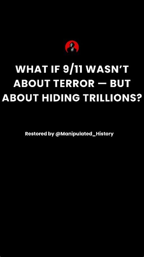 “The Missing Trillions 💸” On Sept 10, 2001, Donald Rumsfeld admitted the Pentagon couldn’t account for $2.3 trillion. On Sept 11, the very office investigating it was obliterated. Coincidence? Or cover-up? What if 9/11 wasn’t just terror — but a financial reset? A smokescreen to erase the biggest money trail in modern history. #ManipulatedHistory #DarkLeaksAI #911Truth #MissingTrillions #DeepState #EliteControl #HiddenAgenda #TruthExposed | ManipulatedHistory