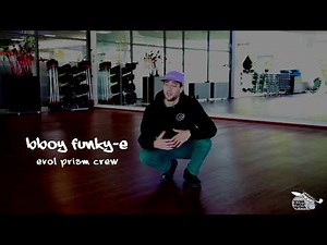 iNCREDIBLE TUTORIALS #1 BBoy Funky-E