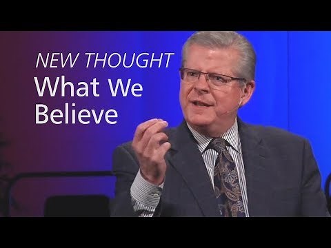 NEW THOUGHT MOVEMENT - History and What We Believe - A Practical Spirituality