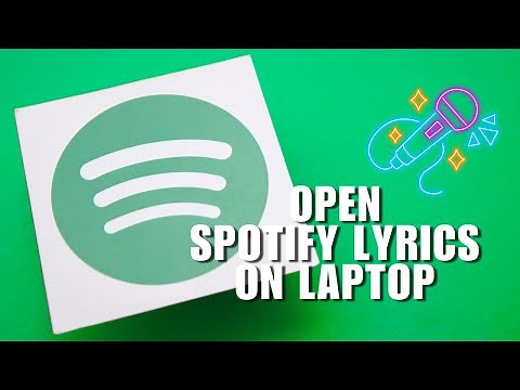 How to Open Spotify Lyrics on Laptop