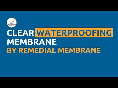 Remedial Membranes Introduces Clear Waterproofing Membrane