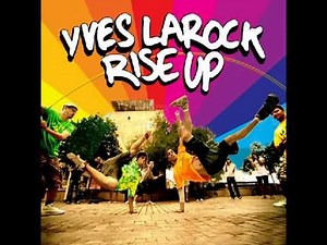 Yves Larock Rise Up Acapella