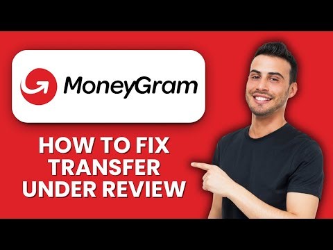 MoneyGram Transfer Under Review — Fix 📱 How To Resolve Pending Reviews and Verification Checks