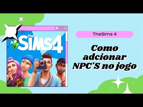 Como adicionar NPC'S no TheSims 4
