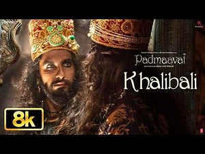 Khalibali 8K Video Song | Ranveer Singh | Padmaavat | Deepika Padukone | Shahid Kapoor | Shivam P