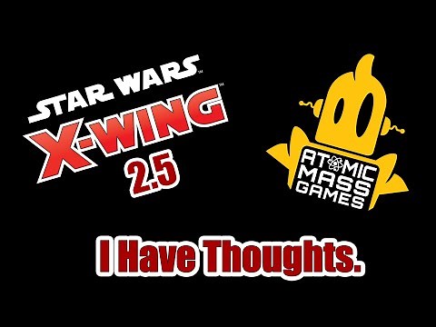 My Thoughts on X-wing 2.5 and the Future of the Game
