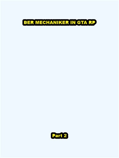 DER MECHANIKER IN GTA RP_p2