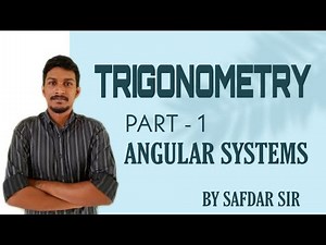 TRIGONOMETRY PART 1 II ANGULAR SYSTEMS(MALAYALAM)