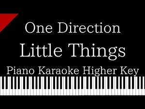 【Piano Karaoke Instrumental】Little Things / One Direction【Higher Key】