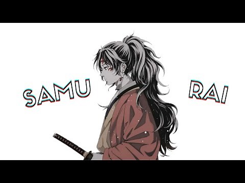 AMV -「Samurai」