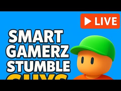 smart gamerz is live#stumble guys#